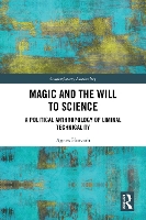 Book Cover for Magic and the Will to Science by Agnes (University College Cork, Ireland) Horvath