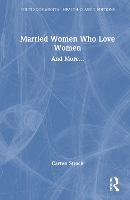 Book Cover for Married Women Who Love Women by Carren Strock