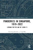 Book Cover for Pandemics in Singapore, 1819–2022 by Kah Seng Southeast Asian Studies on Sustainable Humanosphere, Centre for Southeast Asian Studies, Kyoto University, Japan Loh