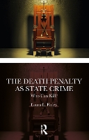 Book Cover for The Death Penalty as State Crime by Laura L Finley