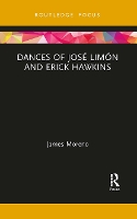 Book Cover for Dances of José Limón and Erick Hawkins by James Moreno