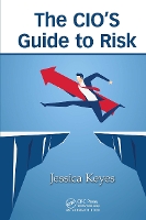 Book Cover for The CIO’s Guide to Risk by Jessica Keyes