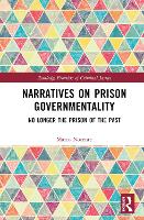 Book Cover for Narratives on Prison Governmentality by Marco The University of MilanoBicocca, Italy Nocente