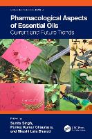 Book Cover for Pharmacological Aspects of Essential Oils by Sunita Department of Chemistry Navyug Kanya Mahavidyalaya Lucknow Uttar Pradesh Singh