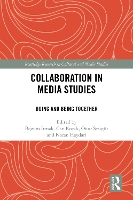 Book Cover for Collaboration in Media Studies by Begüm Irmak