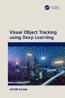 Book Cover for Visual Object Tracking using Deep Learning by Ashish Bharati Vidyapeeths College of Engineering, India Kumar