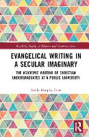 Book Cover for Evangelical Writing in a Secular Imaginary by Emily Murphy Cope