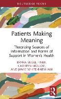 Book Cover for Patients Making Meaning by Bryna Siegel Finer, Cathryn Molloy, Jamie White-Farnham