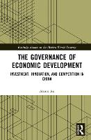 Book Cover for The Governance of Economic Development by Anson The Hong Kong Polytechnic University, Hong Kong Au