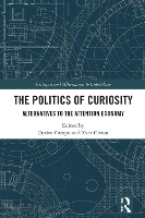 Book Cover for The Politics of Curiosity by Enrico University of Milan, Italy Campo