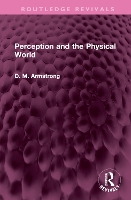 Book Cover for Perception and the Physical World by D M Armstrong