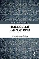 Book Cover for Neoliberalism and Punishment by Ignacio The University of Girona GonzálezSánchez