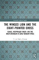 Book Cover for The Winged Lion and the Eight-Pointed Cross by Victor Mallia-Milanes
