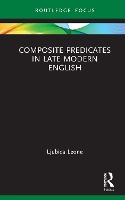 Book Cover for Composite Predicates in Late Modern English by Ljubica Leone