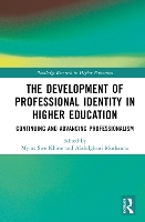 Book Cover for The Development of Professional Identity in Higher Education by Myint Swe University of Bahrain, Bahrain Khine