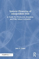 Book Cover for Investor Financing of Independent Film by John W Cones