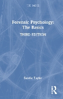 Book Cover for Forensic Psychology: The Basics by Sandie (University of South Wales, UK) Taylor