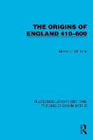 Book Cover for The Origins of England 410–600 by Martyn J. Whittock