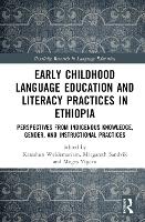 Book Cover for Early Childhood Language Education and Literacy Practices in Ethiopia by Kassahun (University of Gothenburg, Sweden) Weldemariam