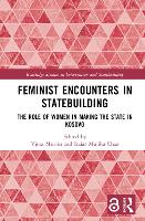 Book Cover for Feminist Encounters in Statebuilding by Vjosa Vrije Universiteit Brussel Belgium Musliu