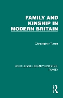 Book Cover for Family and Kinship in Modern Britain by Christopher Turner