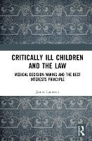 Book Cover for Critically Ill Children and the Law by James Cameron