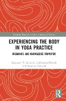 Book Cover for Experiencing the Body in Yoga Practice by Krzysztof Konecki, Aleksandra Paczek, Dagmara Tarasiuk