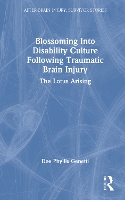 Book Cover for Blossoming Into Disability Culture Following Traumatic Brain Injury by Dee Phyllis Genetti