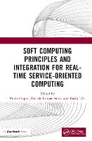 Book Cover for Soft Computing Principles and Integration for Real-Time Service-Oriented Computing by Punit Gupta