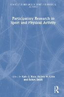 Book Cover for Participatory Research in Sport and Physical Activity by Kyle A. (Brock University, Canada) Rich