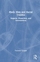 Book Cover for Black Men and Racial Trauma by Yamonte Cooper