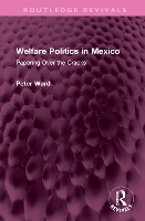 Book Cover for Welfare Politics in Mexico by Peter Ward