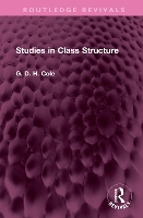 Book Cover for Studies in Class Structure by G. D. H. Cole