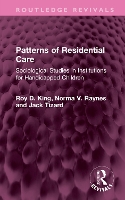 Book Cover for Patterns of Residential Care by Roy D Roy King is Emeritus Professor of Criminology and Criminal Justice at Cambridge Institute of Criminology  King, Rayne