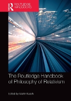 Book Cover for The Routledge Handbook of Philosophy of Relativism by Martin Kusch