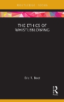 Book Cover for The Ethics of Whistleblowing by Eric R. Boot