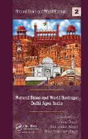 Book Cover for Natural Stone and World Heritage: Delhi-Agra, India by Gurmeet Kaur, Sakoon DAV College, Sector 10, Chandigarh, India Singh, Anuvinder American Embassy School, New Delhi,  Ahuja