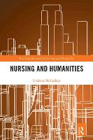 Book Cover for Nursing and Humanities by Graham McCaffrey