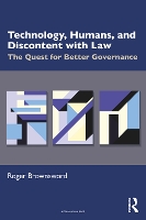 Book Cover for Technology, Humans, and Discontent with Law by Roger Brownsword