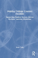 Book Cover for Making College Courses Flexible by Kevin Kelly