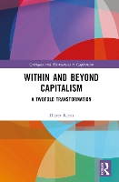 Book Cover for Within and Beyond Capitalism by Dieter Rosa Luxemburg Foundation, Germany Klein