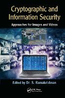 Book Cover for Cryptographic and Information Security Approaches for Images and Videos by S. Ramakrishnan
