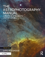 Book Cover for The Astrophotography Manual by Chris Woodhouse