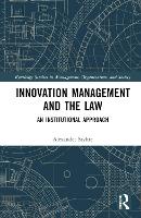 Book Cover for Innovation Management and the Law by Alexander Styhre