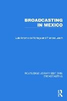 Book Cover for Broadcasting in Mexico by Luis Antonio de Noriega, Frances Leach