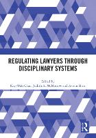 Book Cover for Regulating Lawyers Through Disciplinary Systems by KayWah Chan