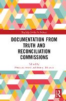 Book Cover for Documentation from Truth and Reconciliation Commissions by Proscovia Svard