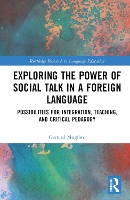 Book Cover for Exploring the Power of Social Talk in a Foreign Language by Gerrard (La Universidad de Guadalajara, Mexico) Mugford