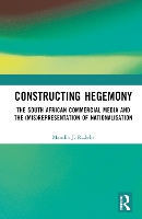 Book Cover for Constructing Hegemony by Mandla J. Radebe