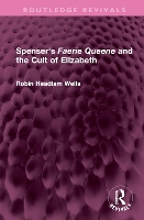 Book Cover for Spenser's Faerie Queene and the Cult of Elizabeth by Robin Headlam Wells